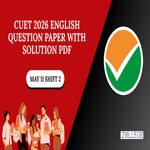 CUET 2026 English Question Paper May 11 Shift 2 with Solution Pdf